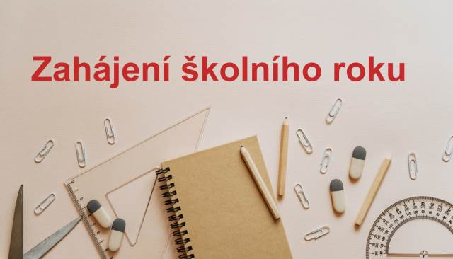 Zahájení školního roku ve středu 1. 9. 2021